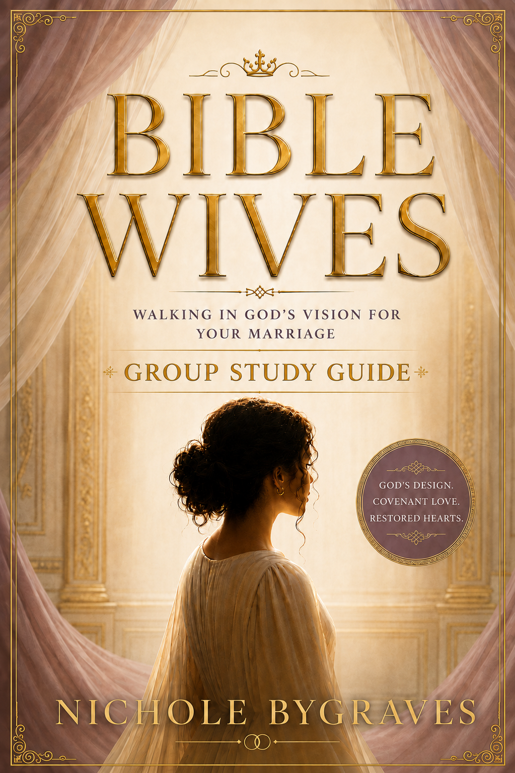 Bible Wives: The Group Study Guide cover